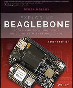 Exploring Beaglebone Tools And Techniques For Building With Embedded Linux 2Nd