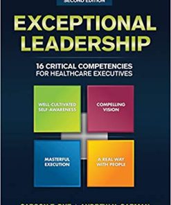 Exceptional Leadership 16 Critical Competencies for Healthcare Executives Second