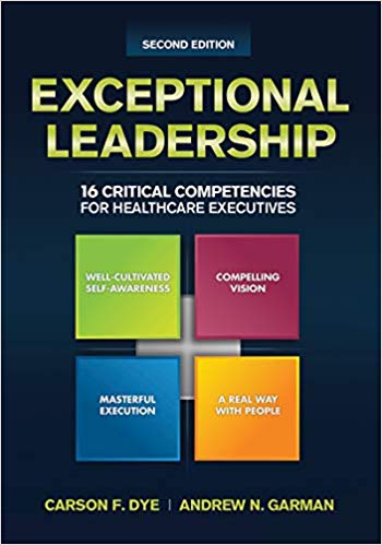 Exceptional Leadership 16 Critical Competencies for Healthcare Executives Second