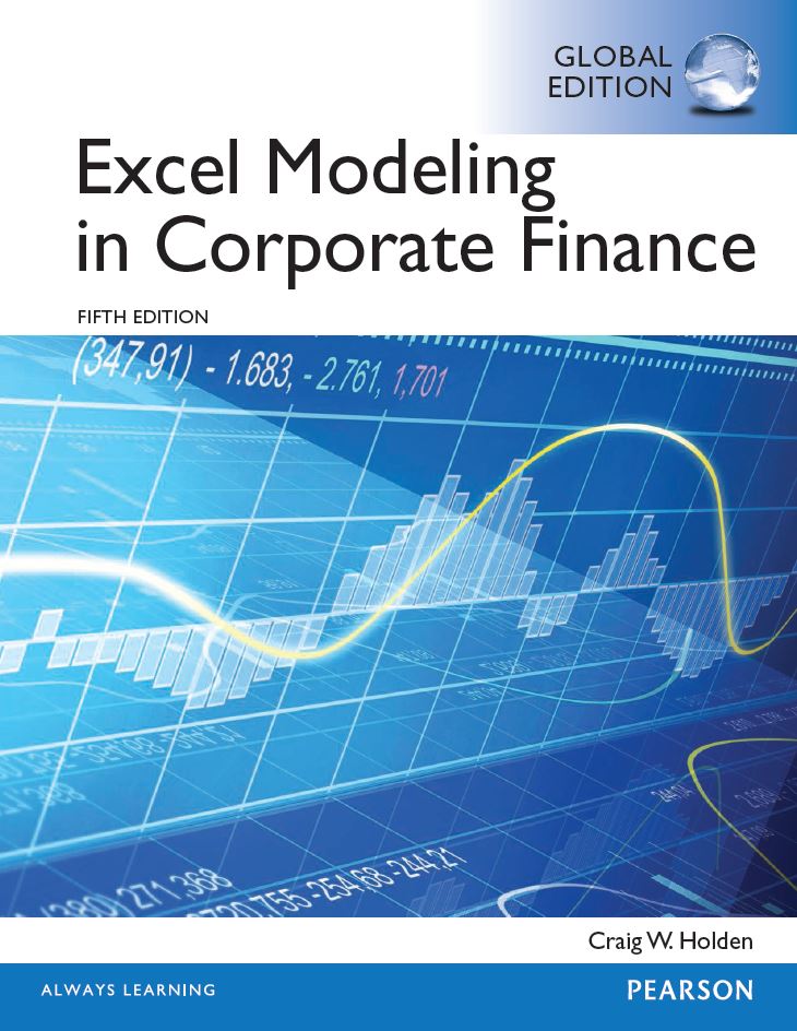 Excel Modeling in Corporate Finance 5th 5E