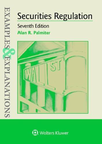 Examples Explanations For Securities Regulation 7Th