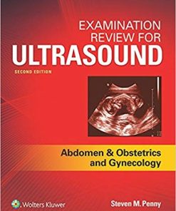 Examination Review for Ultrasound Abdomen and Obstetrics 038 Gynecology 2nd